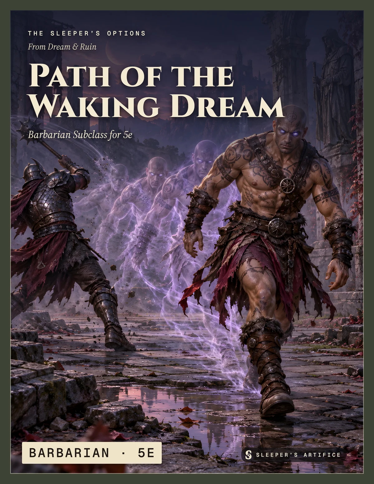 Cover of Path of the Waking Dream: a shaved-head barbarian striding through a ruined courtyard, fading dream-echoes of himself trailing behind