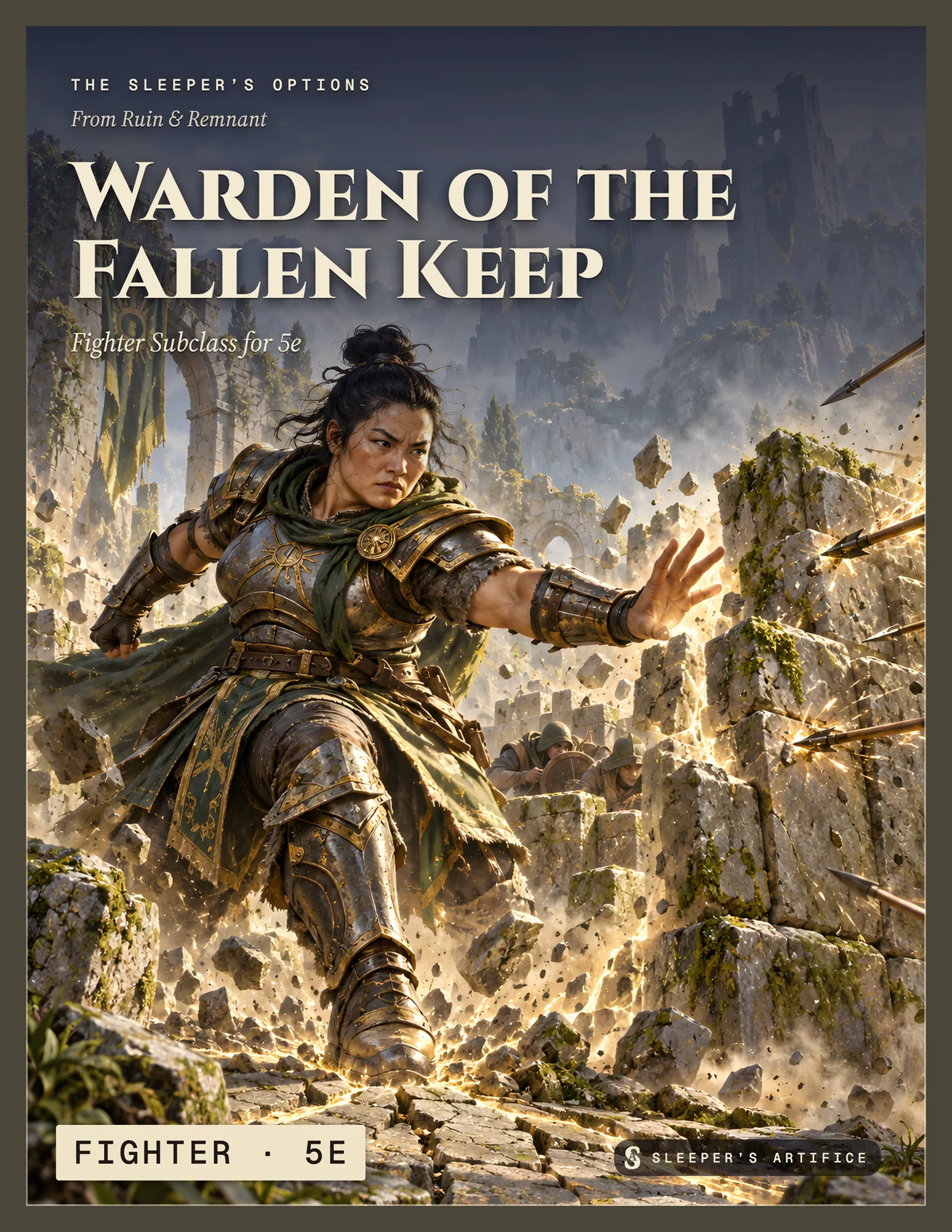 Cover of Warden of the Fallen Keep: a fighter stamping low stone walls up out of a ruined courtyard as crossbow bolts spark off them